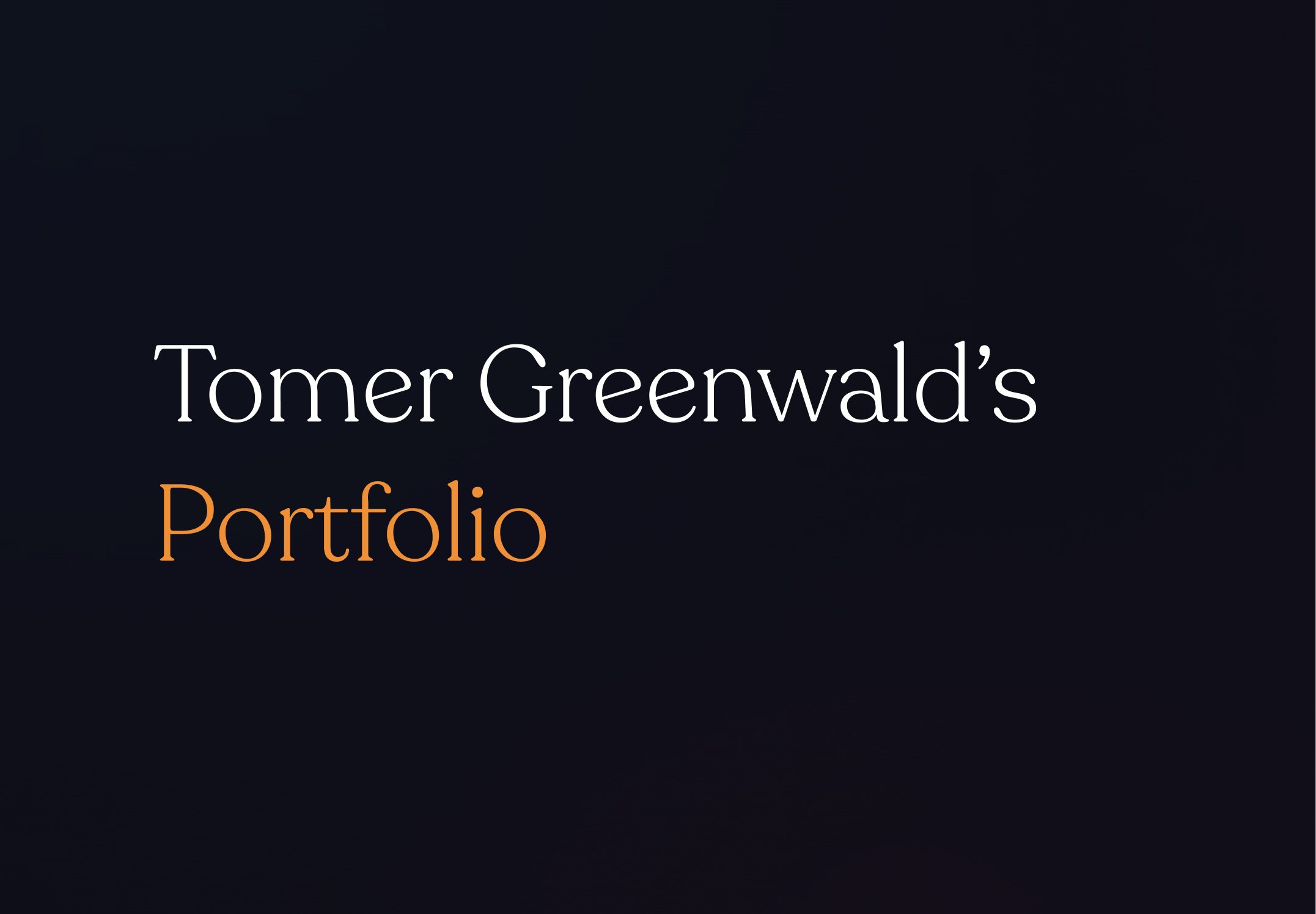 Portfolio Tomer Greenwald
